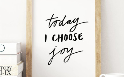 Choose Joy (A Word of Encouragement)